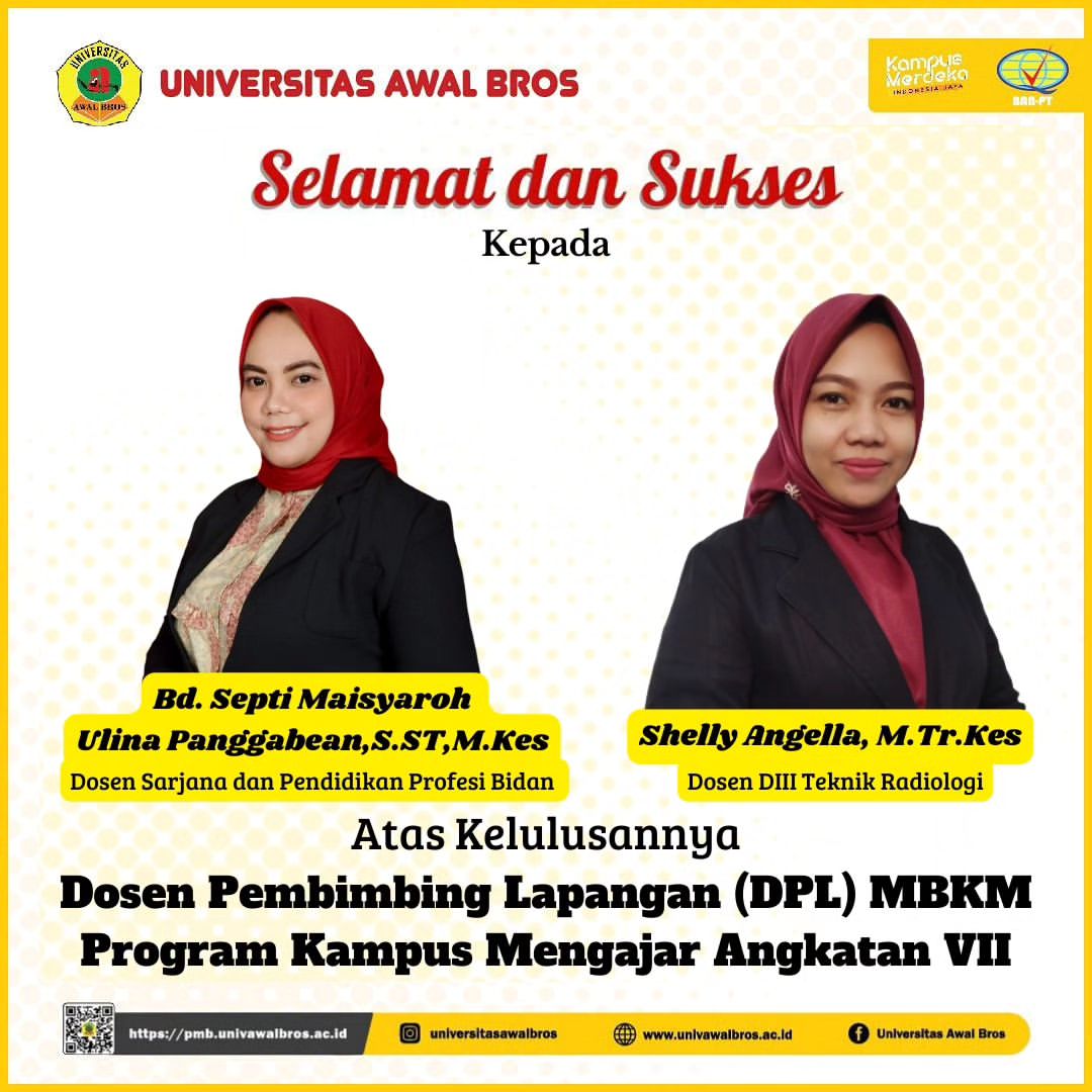 DOSEN PRODI D III TEKNIK RADIOLOGI UNIVERSITAS AWAL BROS LULUS DPL (DOSEN PEMBIMBING LAPANGAN) MBKM PROGRAM KAMPUS MENGAJAR ANGKATAN VII TAHUN 2024