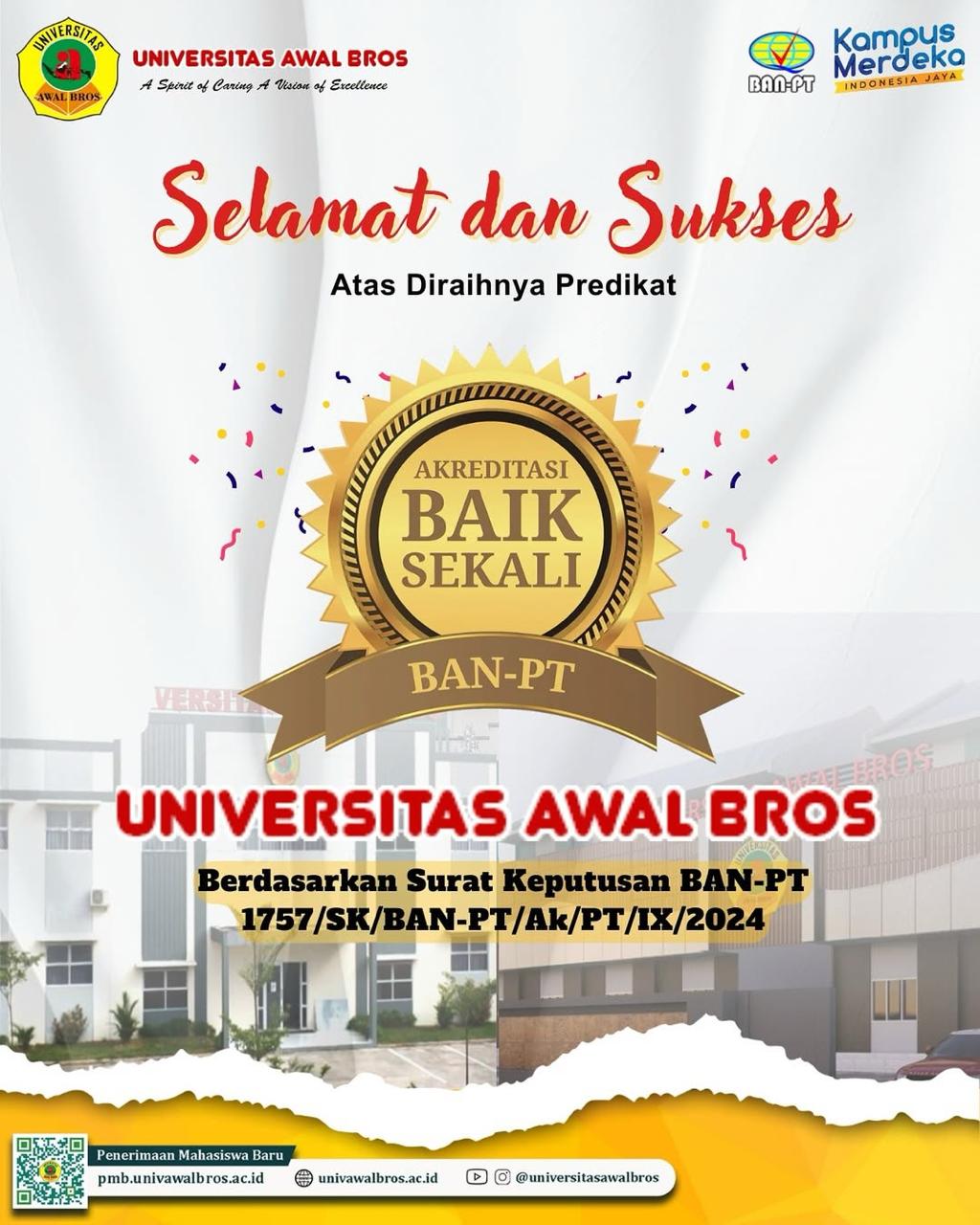 SELAMAT DAN SUKSES ATAS DIRAIHNYA PREDIKAT BAIK SEKALI UNIVERSITAS AWAL BROS 