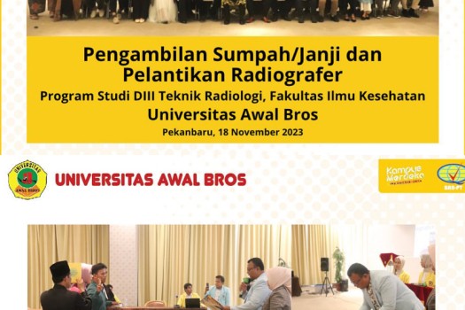 PENGAMBILAN SUMPAH/JANJI DAN PELANTIKAN RADIOGRAFER PRODI D III TEKNIK RADIOLOGI UNIVERSITAS AWAL BROS 