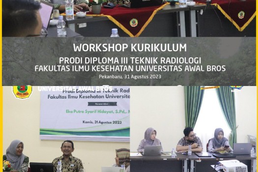 WORKSHOP KURIKULUM PRODI D III TEKNIK RADIOLOGI UNIVERSITAS AWAL BROS 
